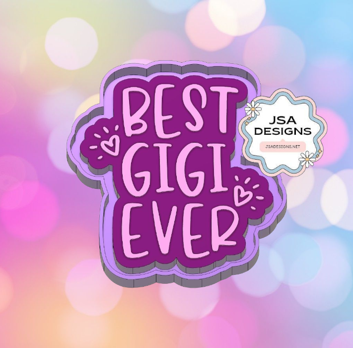 Best Gigi Ever