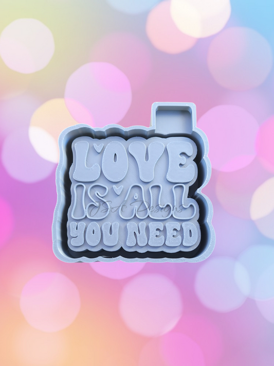Love is All You Need
