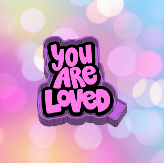 You Are Loved