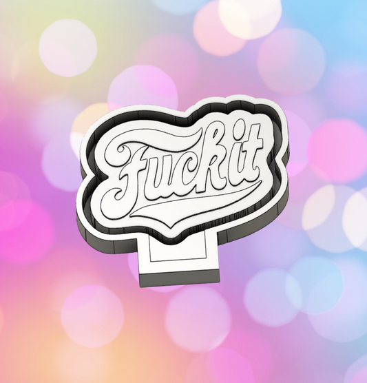 F*ck It