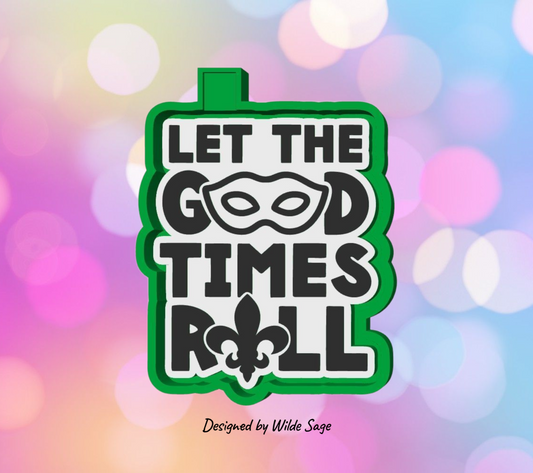 Let the good times roll