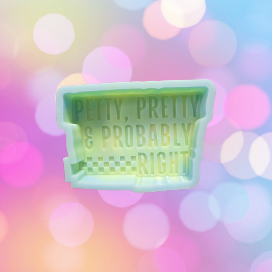 Petty, Pretty, and Probably Right