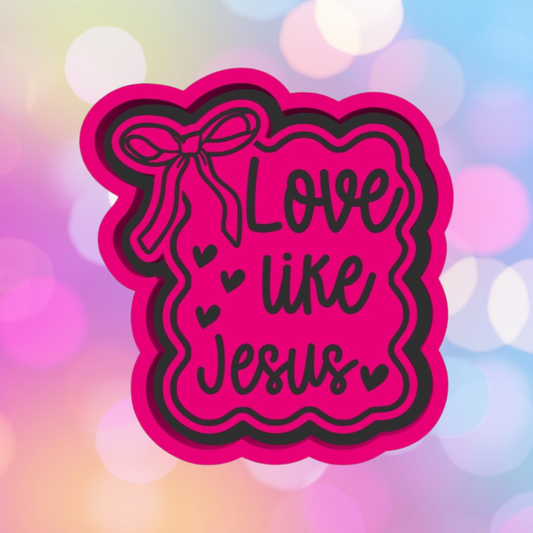 Love like Jesus