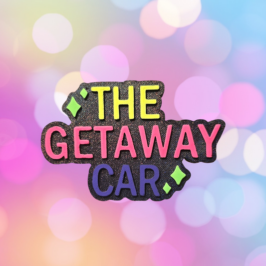 The Getaway Car